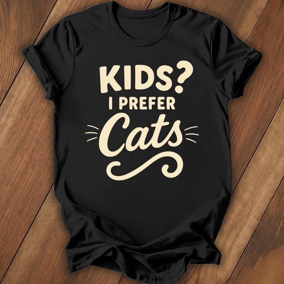 Kids? I Prefer Cats T-Shirt