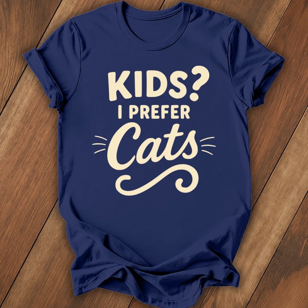 Kids? I Prefer Cats T-Shirt