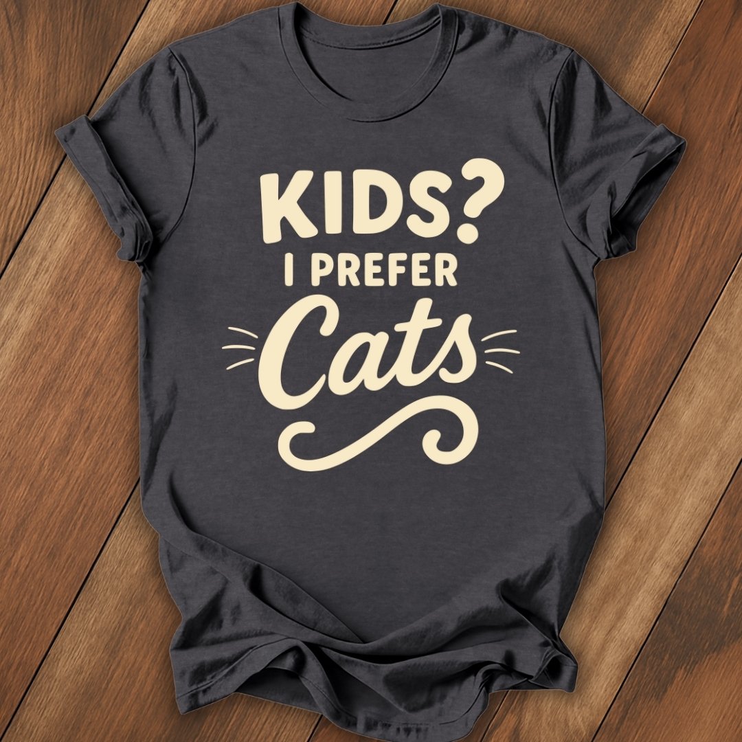 Kids? I Prefer Cats T-Shirt