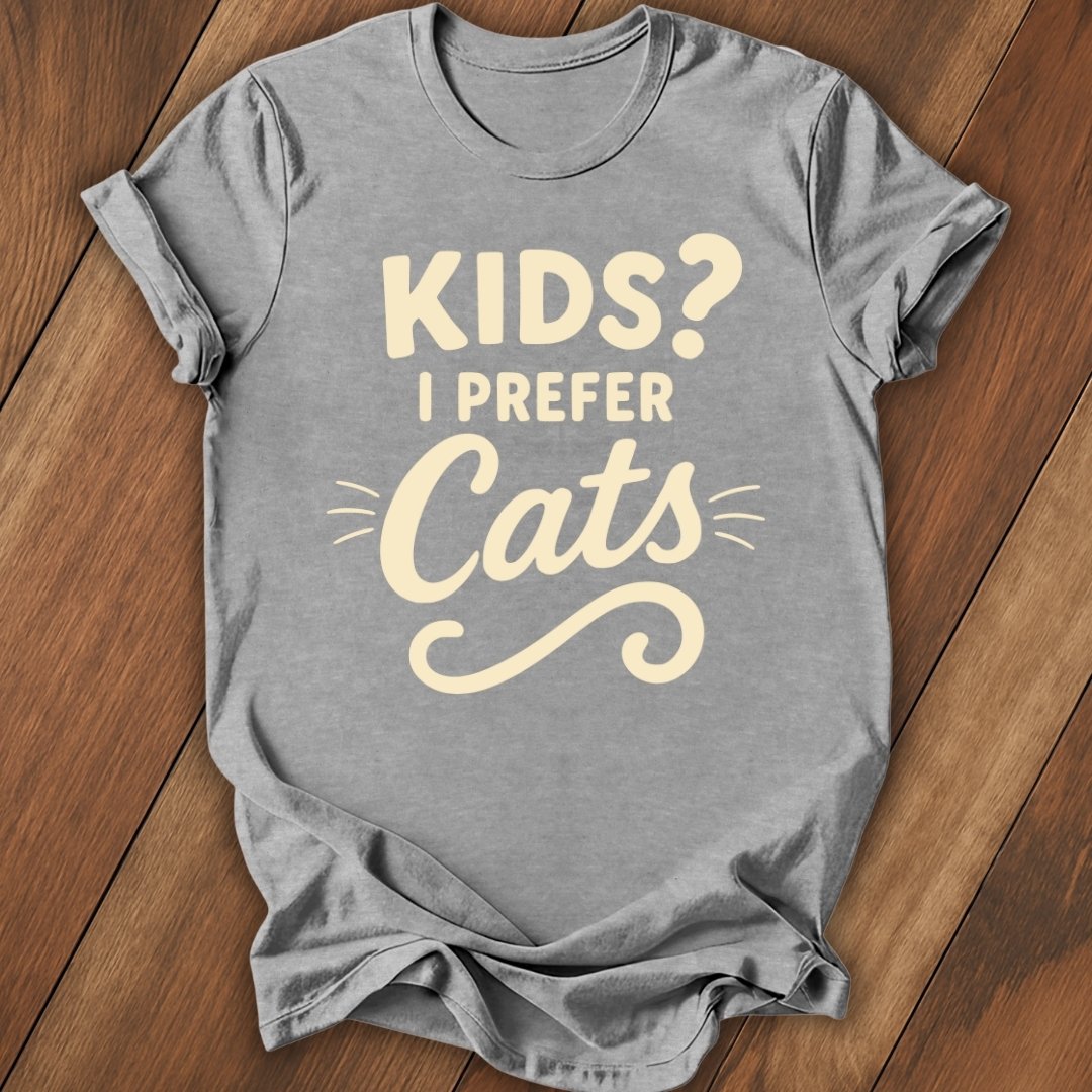 Kids? I Prefer Cats T-Shirt